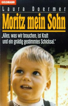 Moritz mein Sohn.