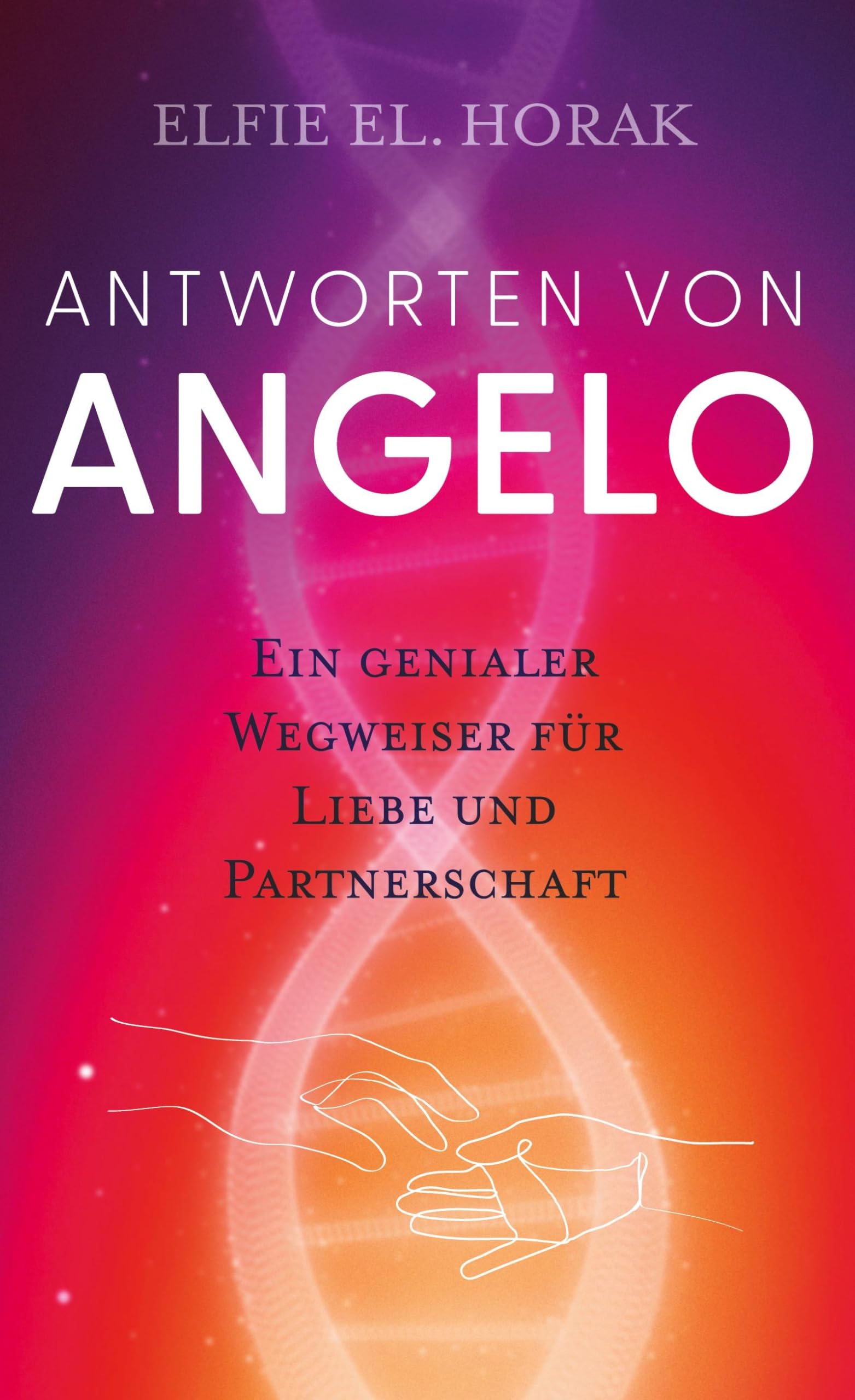 Antworten von Angelo: Ein genialer Wegweiser für Liebe und Partnerschaft