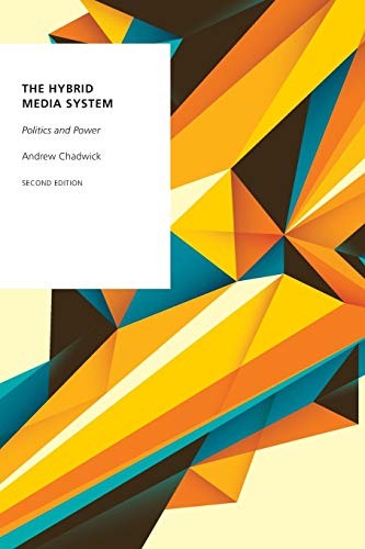 The Hybrid Media System: Politics and Power (Oxford Studies in Digital Politics)