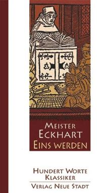 Eins werden: Hundert Worte Klassiker
