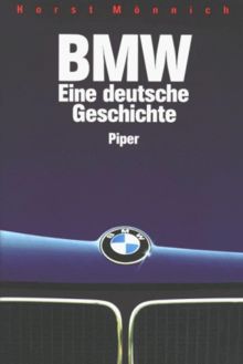 BMW  Eine deutsche Geschichte