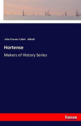Hortense: Makers of History Series