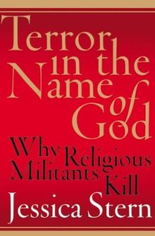 Terror in the Name of God: Why Religious Militants Kill