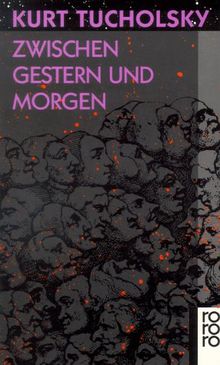 Zwischen Gestern und Morgen: Eine Auswahl aus seinen Schriften und Gedichten