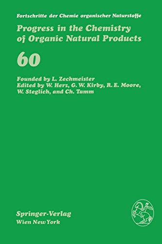 Fortschritte der Chemie organischer Naturstoffe / Progress in the Chemistry of Organic Natural Products (Fortschritte der Chemie organischer ... of Organic Natural Products, 60, Band 60)