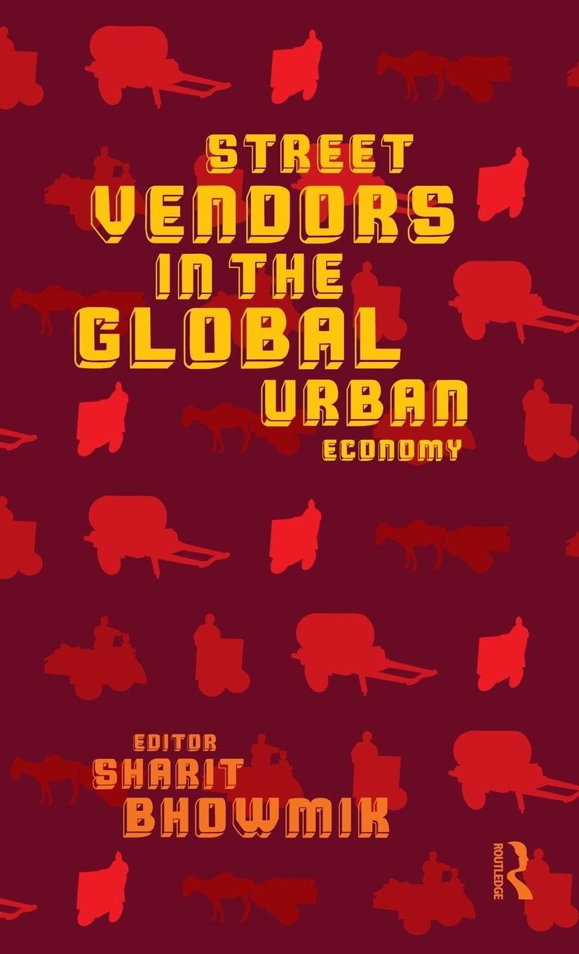 Street Vendors in the Global Urban Economy