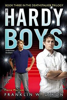 Movie Mayhem: Book Three in the Deathstalker Trilogy (Volume 39) (Hardy Boys (All New) Undercover Brothers, Band 39)