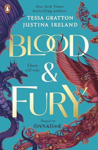 Tessa Gratton Blood & Fury, The Brand New Ya Fantasy Romance From The New York Times Bestselling Authors (Chaos And Flame, 2)