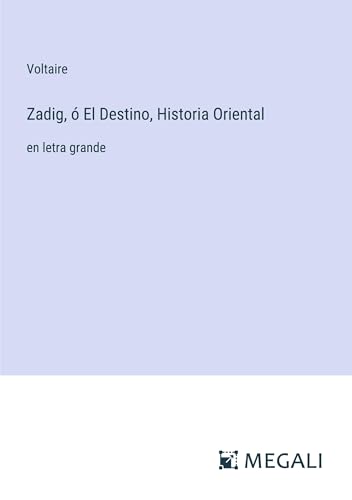 Die Buchhandlung in Oelde hat das Buch Zadig, ó El Destino, Historia Oriental: en letra grande