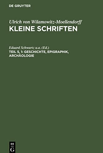 Kleine Schriften, Teil 5, 1, Geschichte, Epigraphik, Archäologie