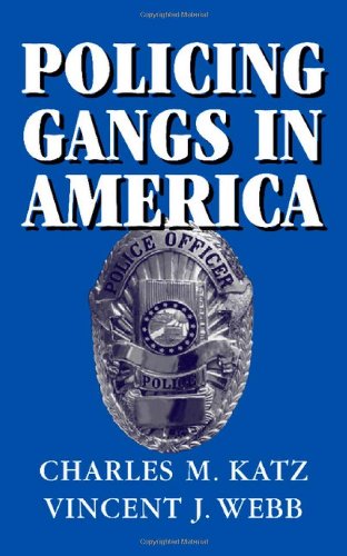 Policing Gangs in America (Cambridge Studies in Criminology)