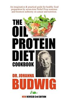 OIL-PROTEIN DIET Cookbook: 3rd Edition