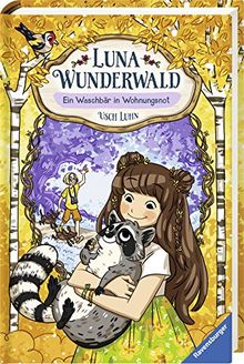 Luna Wunderwald, Band 3: Ein Waschbär in Wohnungsnot