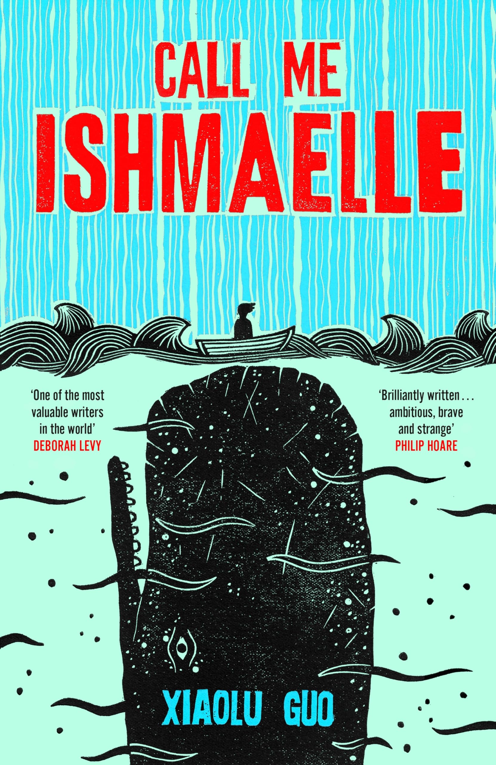 Xiaolu Guo Call Me Ishmaelle