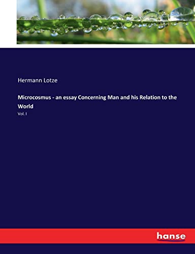 Microcosmus - an essay Concerning Man and his Relation to the World - Hermann Lotze Kartoniert (TB)
