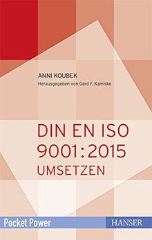 DIN EN ISO 9001:2015 umsetzen: QM-System aufbauen und weiterentwickeln