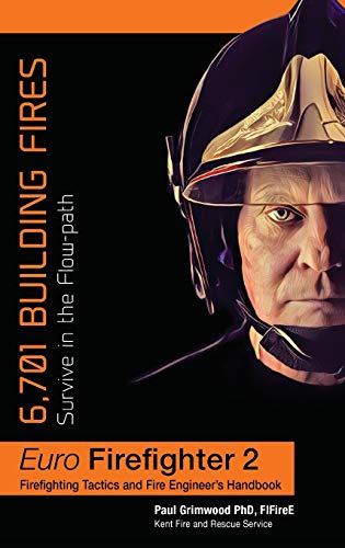 Paul Grimwood Euro Firefighter 2, 6, 701 Building Fires (Eurofirefighter, 6, 701 Building Fires, Survive In The Flow Path)
