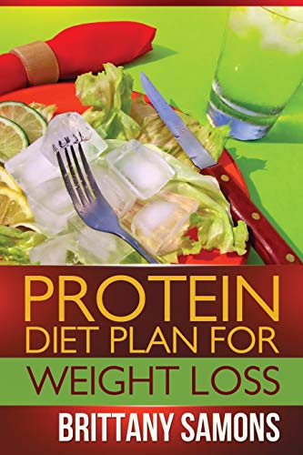 Protein Diet Plan For Weight Loss (The 2nd Freak House Trilogy, Band 3)