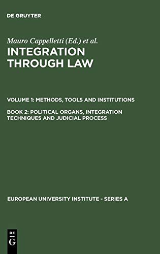 Political Organs, Integration Techniques and Judicial Process (European University Institute - Series A, 2/1/2)
