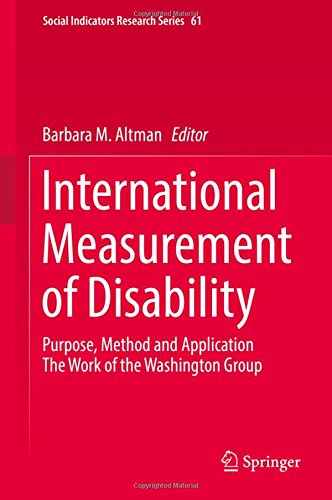 International Measurement of Disability: Purpose, Method and Application (Social Indicators Research Series)