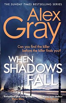 When Shadows Fall: Book 17 in the Sunday Times bestselling crime series (DSI William Lorimer, Band 17)