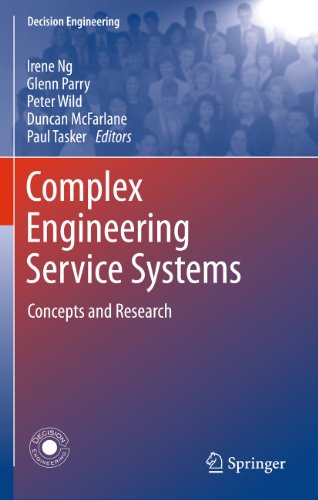 Complex Engineering Service Systems: Concepts and Research (Decision Engineering)