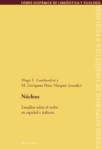 Núcleos: Estudios sobre el verbo en español e italiano (Fondo Hispánico de Lingüística y Filología)