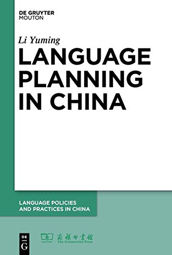 Language Planning in China (Language Policies and Practices in China [LPPC], Band 4)