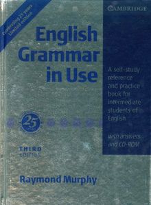English Grammar in Use Silver Hardback with Answers: A Self-Study Reference and Practice Book for Intermediate Students of English [With CDROM]