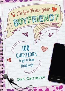 Do You Know Your Boyfriend?: A Quiz about the Boy in Your Life