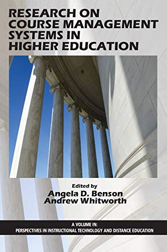 Research on Course Management Systems in Higher Education (Perspectives in Instructional Technology and Distance Education)