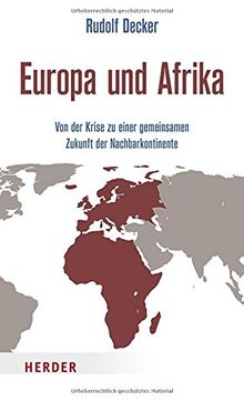 Europa und Afrika: Von der Krise zu einer gemeinsamen Zukunft der Nachbarkontinente