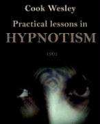 Practical Lessons in Hypnotism