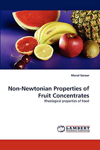Non-Newtonian Properties of Fruit Concentrates: Rheological properties of Food