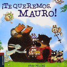 Mauro5 .¡Te queremos Mauro! (Osito Mauro, Band 5)