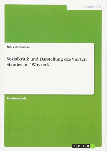 Sozialkritik und Darstellung des Vierten Standes im Woyzeck
