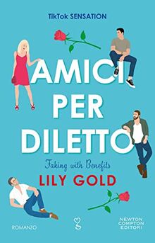 Amici per diletto. Faking with benefits (Anagramma)