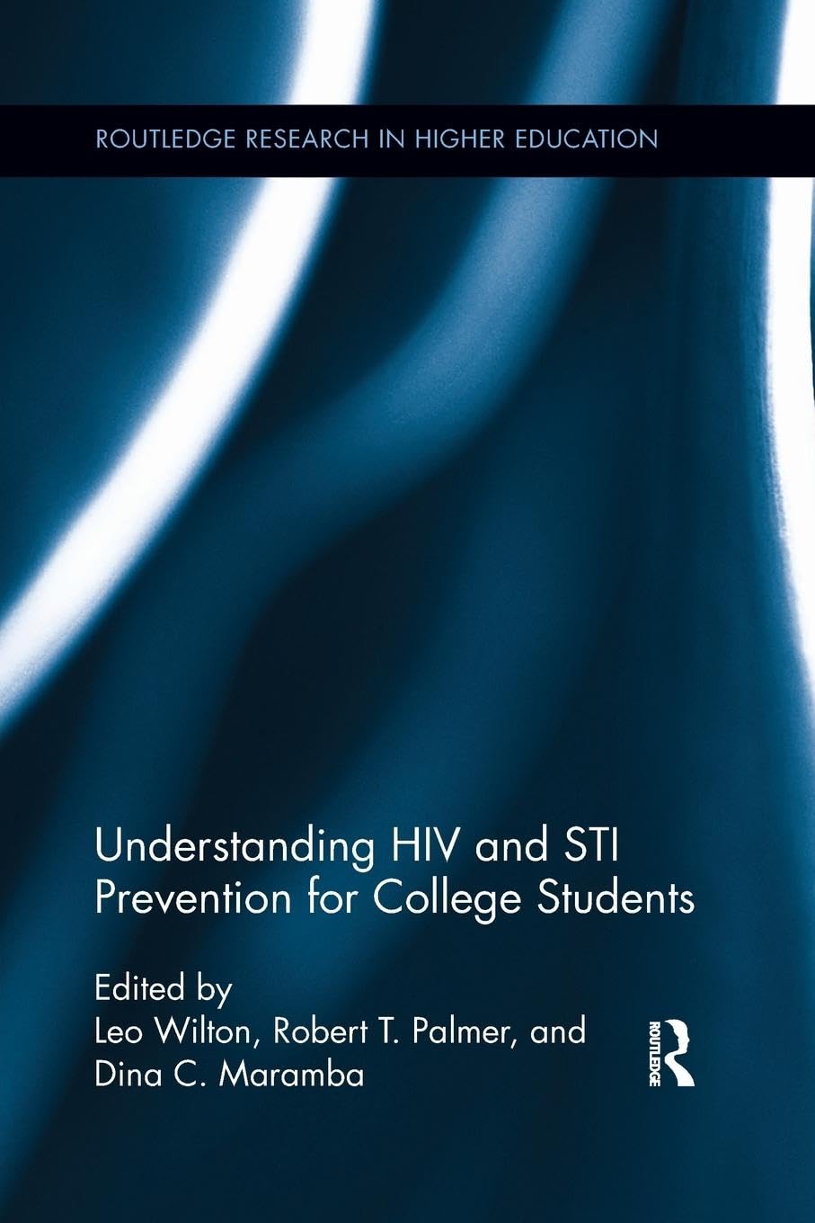 Palmer, Robert T. Understanding Hiv And Sti Prevention For College Students (Routledge Research In Higher Education)