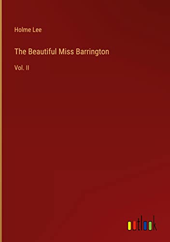 The Beautiful Miss Barrington: Vol. II