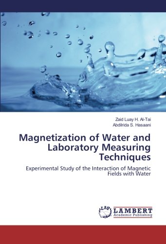 Magnetization of Water and Laboratory Measuring Techniques: Experimental Study of the Interaction of Magnetic Fields with Water