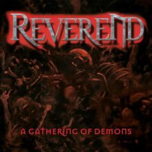 Reverend - A Gathering Of Demons