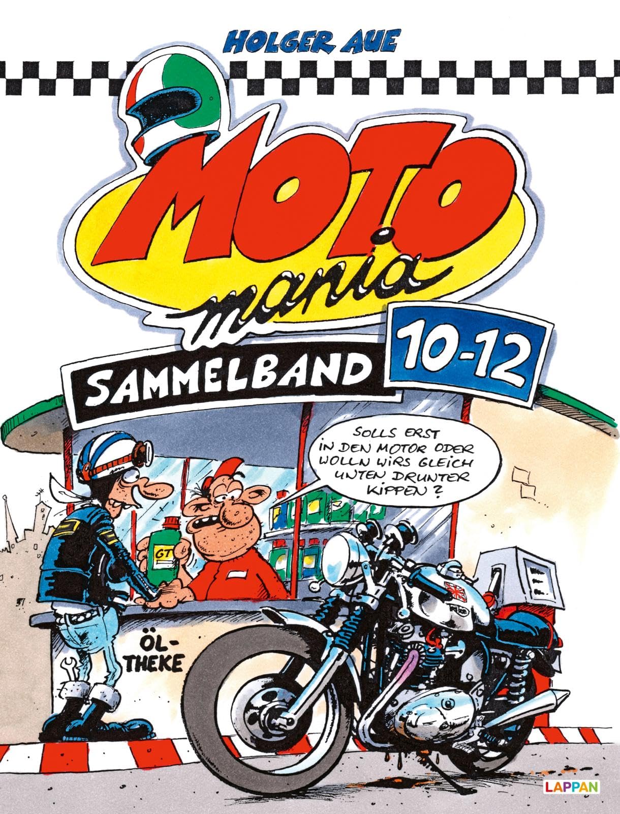 MOTOmania Sammelband 10-12: 3 Bände des legendären Motorrad-Comics in einem Buch | Geschenk für Motorradfahrer
