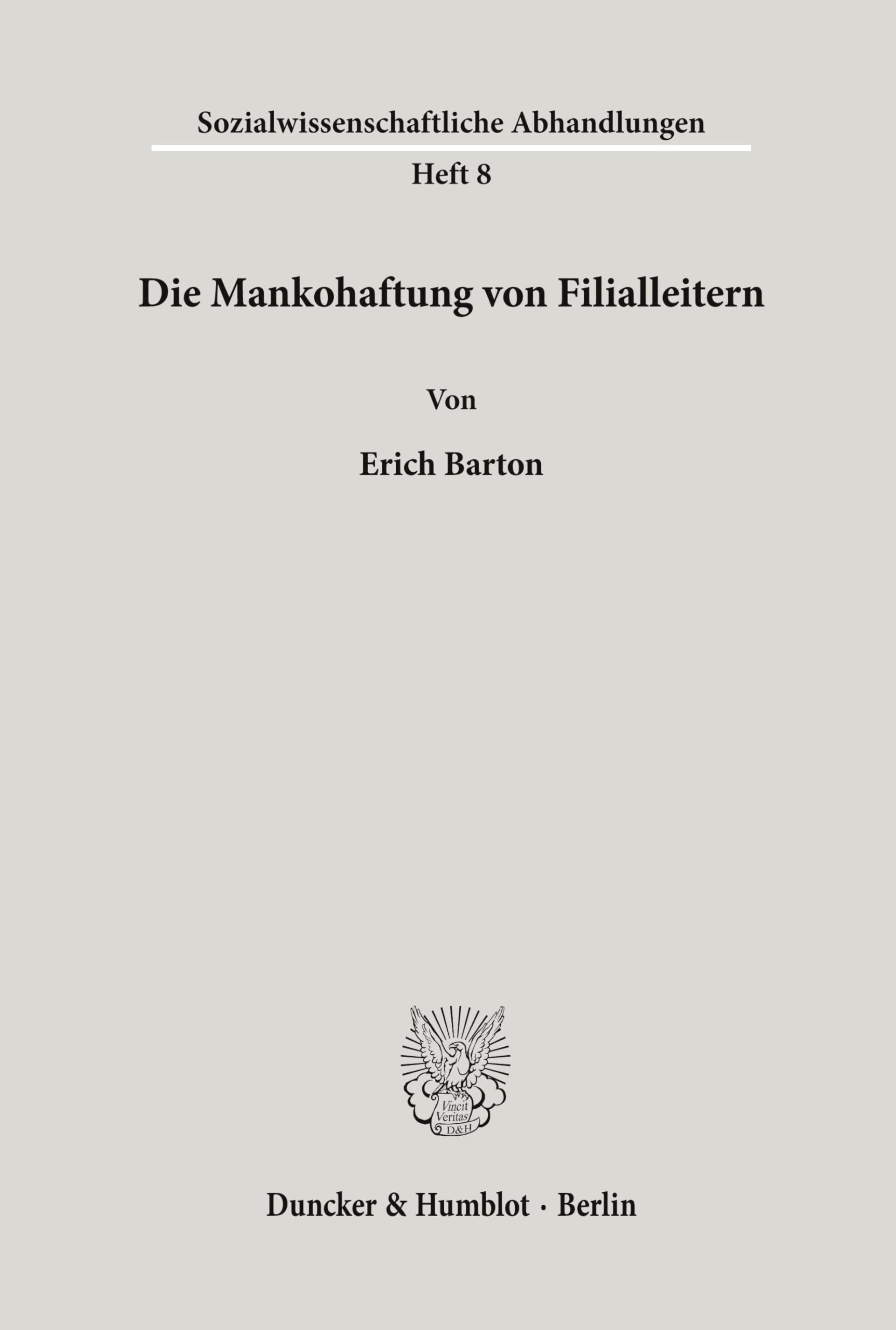 Die Mankohaftung von Filialleitern. (Sozialwissenschaftliche Abhandlungen, Band 8)