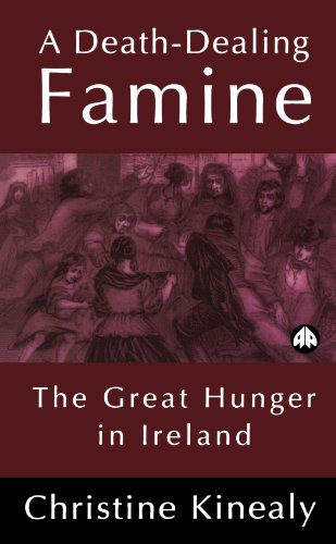 A Death-Dealing Famine: The Great Hunger in Ireland