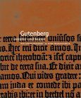 Gutenberg. Aventur und Kunst. Vom Geheimunternehmen zur ersten Medienrevolution