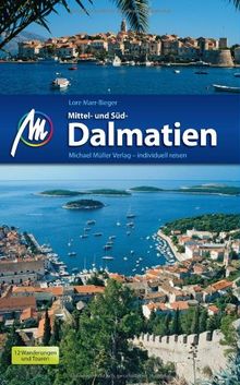 Mittel- und Süd- Dalmatien: Reisehandbuch mit vielen praktischen Tipps