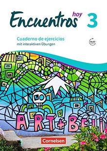 Encuentros - 3. Fremdsprache - Hoy: Band 3 - Cuaderno de ejercicios mit interaktiven Übungen auf scook.de: Mit Audios online (Encuentros - Método de Español / 3. Fremdsprache - Hoy)