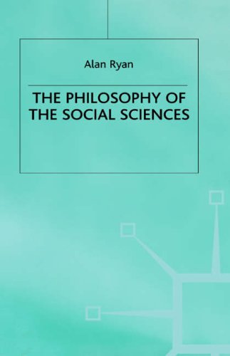 The Philosophy of The Social Sciences (Macmillan Student Editions)