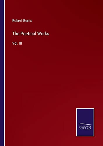 The Poetical Works: Vol. III