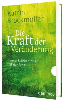 Die Kraft der Veränderung: Innere Stärke finden mit der Bibel